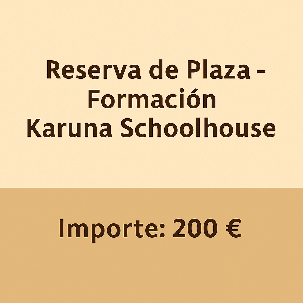 Reserva de Plaza – Formación Karuna Schoolhouse 200